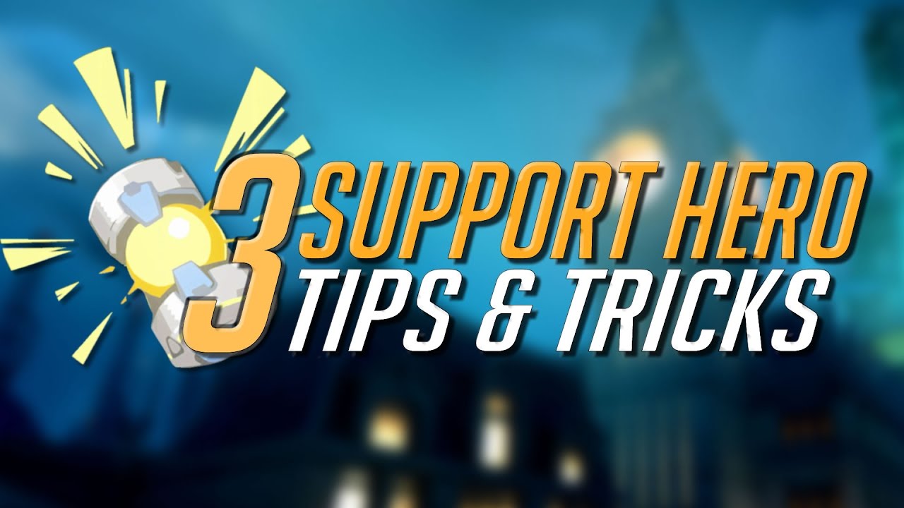 3 Tips for EVERY Support Hero | Overwatch