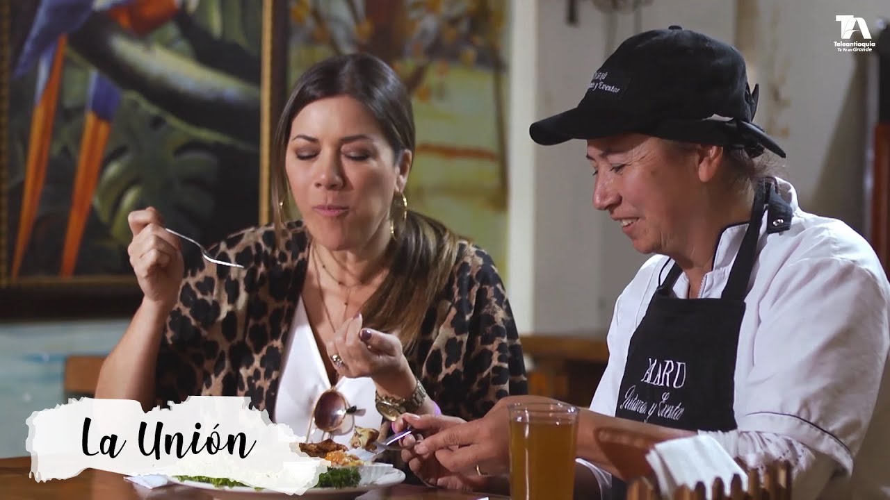 Sabor De Mi Tierra, La Unión - Teleantioquia