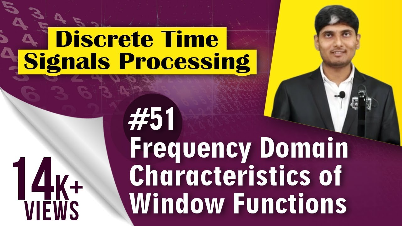 Frequency Characteristics of Window Function in FIR Filter | Discrete Time Signal Processing