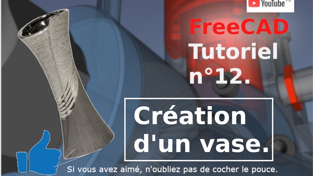 FreeCAD (modélisation d'un vase)