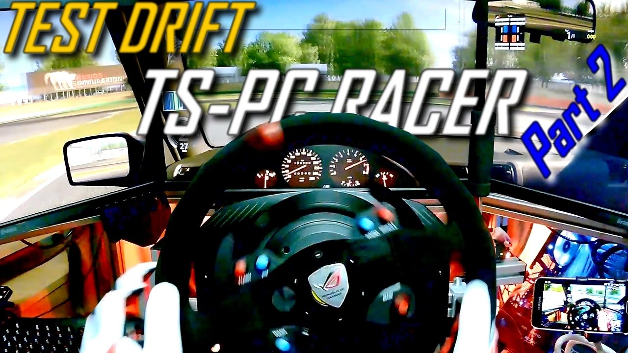 SENSATION DRIFT TS-PC RACER ALCANTARA ( Partie 2)