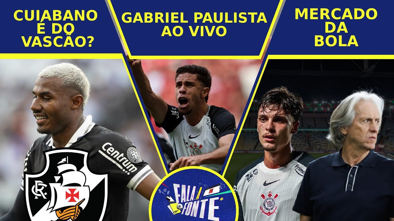 GABRIEL PAULISTA, ZAGUEIRO DO CORINTHIANS AO VIVO E MERCADO DA BOLA MOVIMENTADO | FALA A FONTE