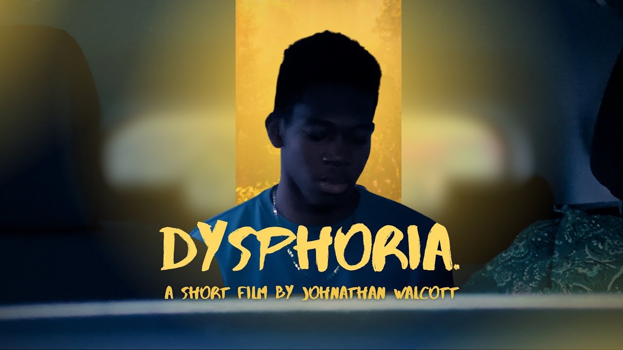 DYSPHORIA. - Short Film by Johnathan Walcott