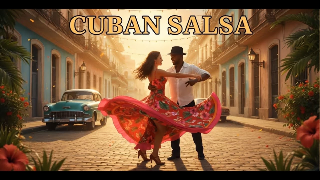 Cuban Salsa 2026 🔥 Havana Night Dance Mix 💃 Authentic Latin Salsa Rhythms | Nonstop Party Music