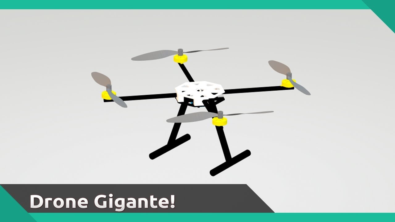 Como fazer um drone gigante Lista de peças