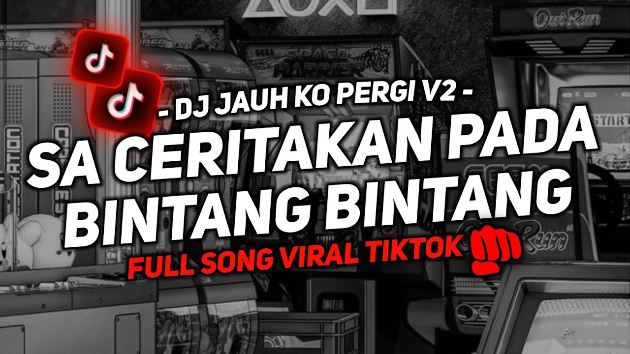 DJ JAUH KO PERGI V2 - SA CERITAKAN PADA BINTANG BINTANG FULL SONG VIRAL TIKTOK 2026 ANGGI VALENTIA🎧