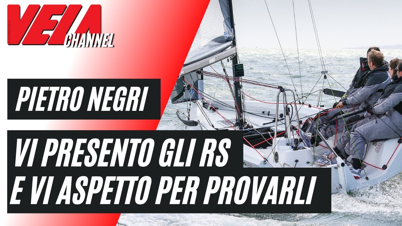 Pietro Negri Nautica e i segreti dell'RS21, la barca del momento