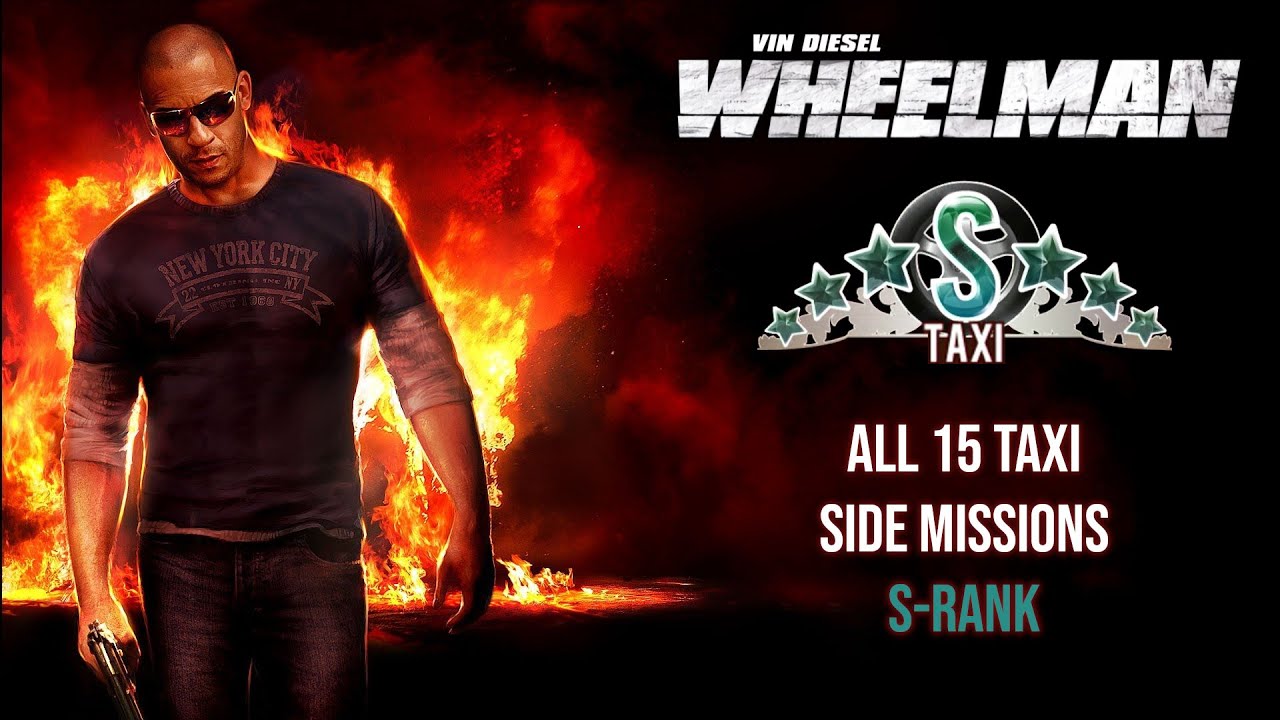 Wheelman - All Taxi missions S-rank