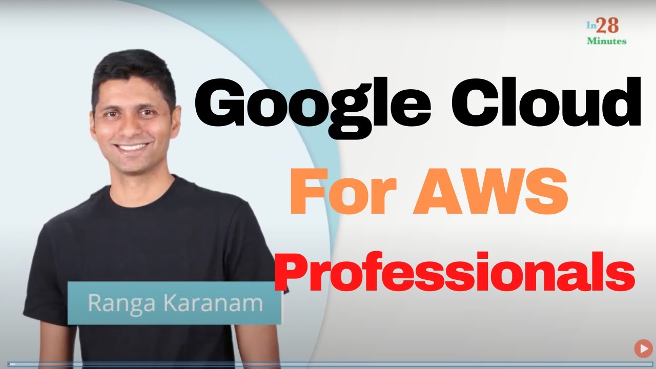 Google Cloud Platform (GCP) for AWS Professionals