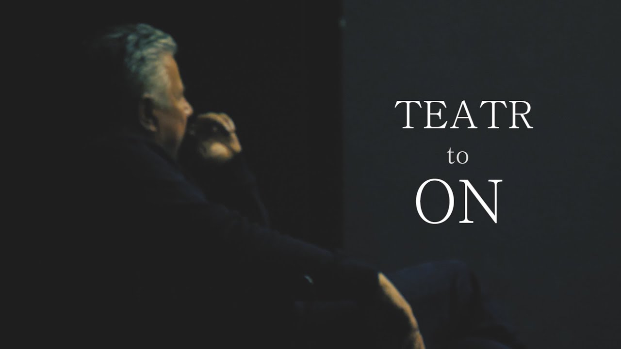 "Teatr to On"