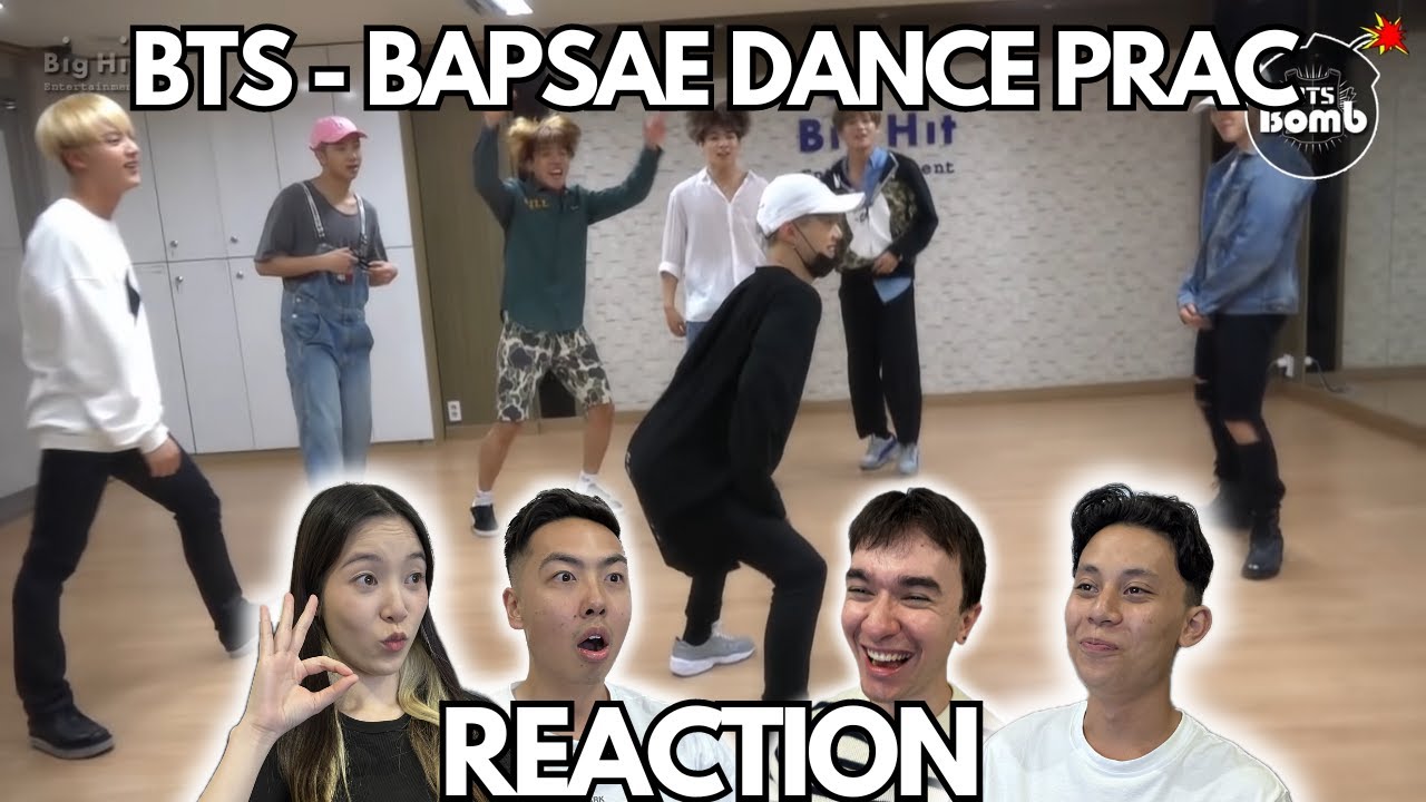 BTS BAPSAE DANCE PRACTICE REACTION!!