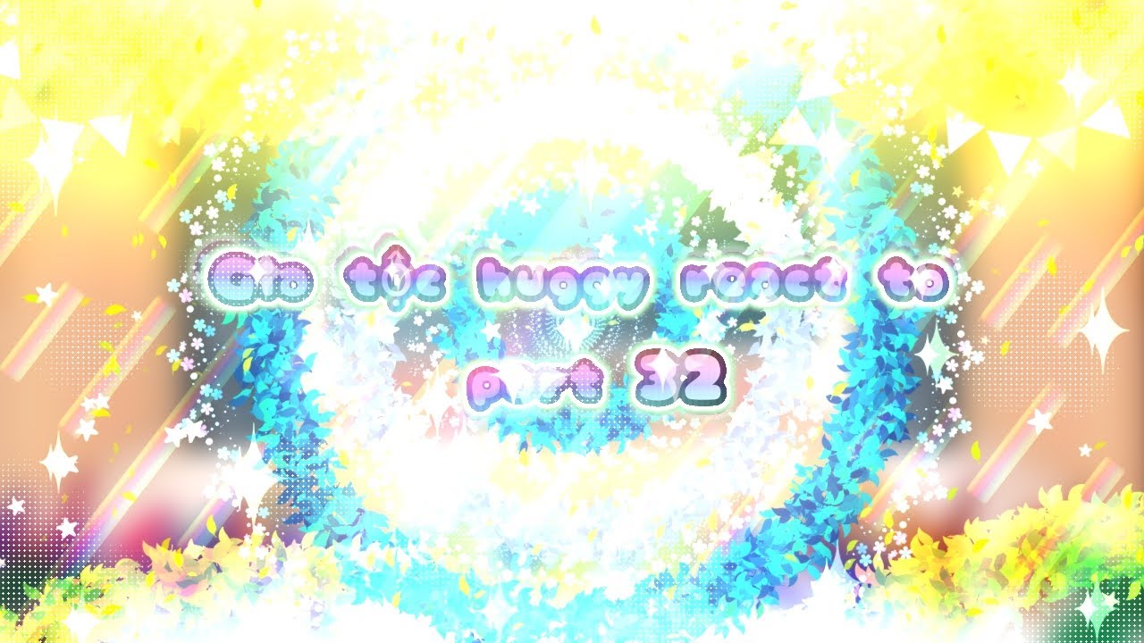 -Gia tộc huggy react to part 32[]•[]Gacha VN[]•[]#Huggy_TT#Huggy_NT#Tarra#Hiha[]•[]By:me[]•