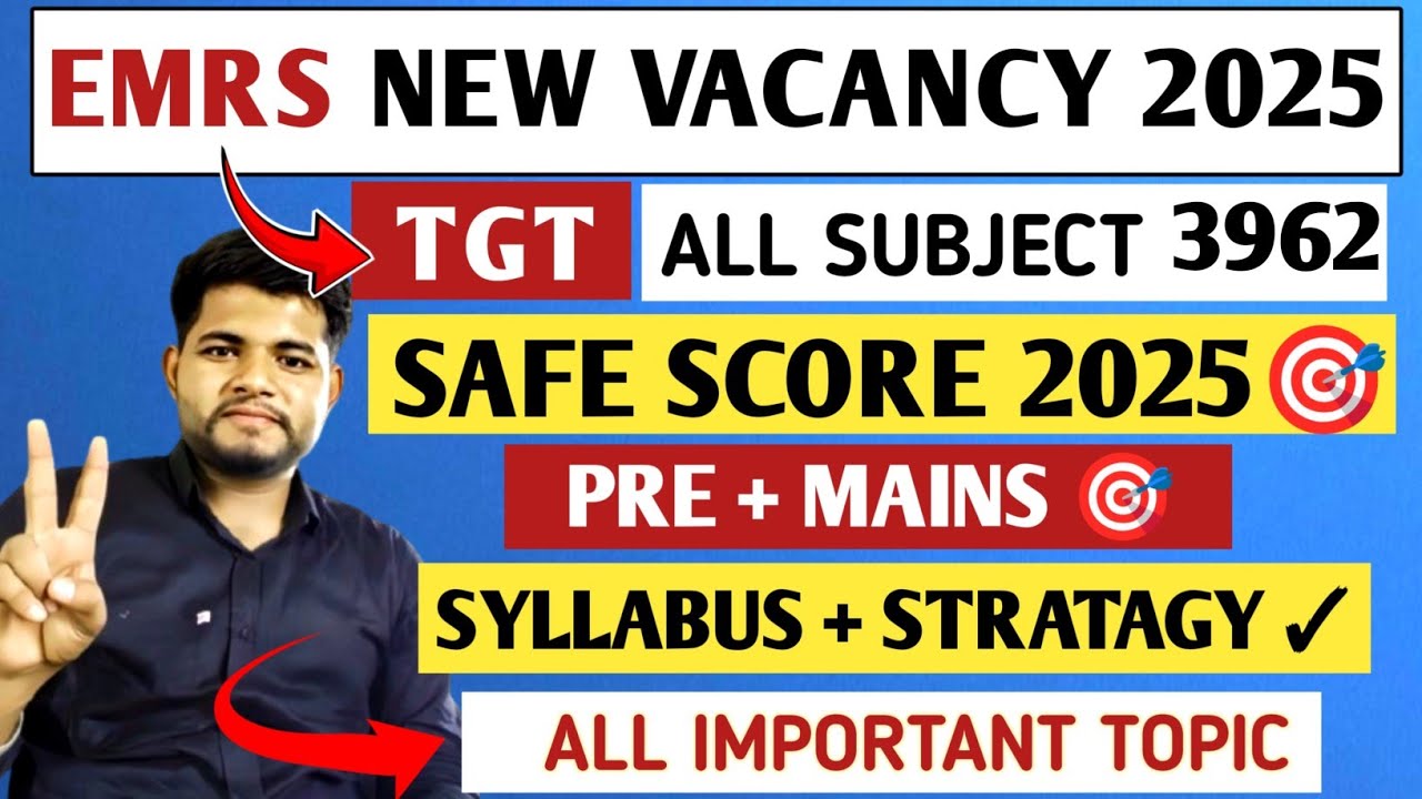 EMRS TGT SAFE SCORE 2025 Post Wise| PRE + MAINS 🎯|SALECTION STRATEGY 🎯 EMRS NEW VACANCY 2025