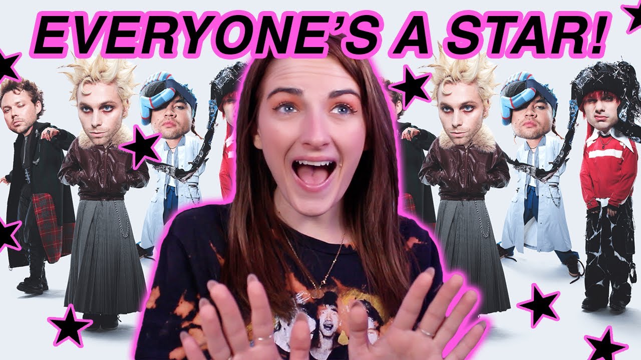 EVERYONE'S A STAR! by 5SOS. period.