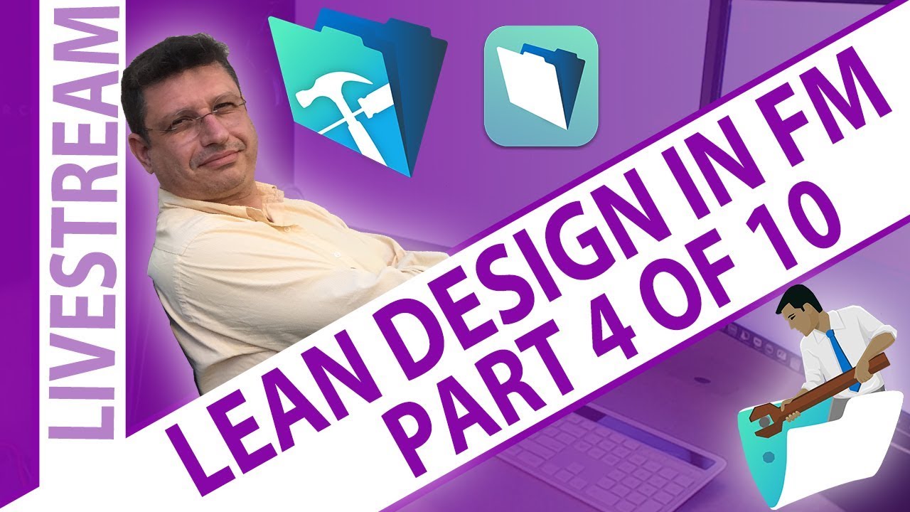 Lean Design in FileMaker - Part Four
