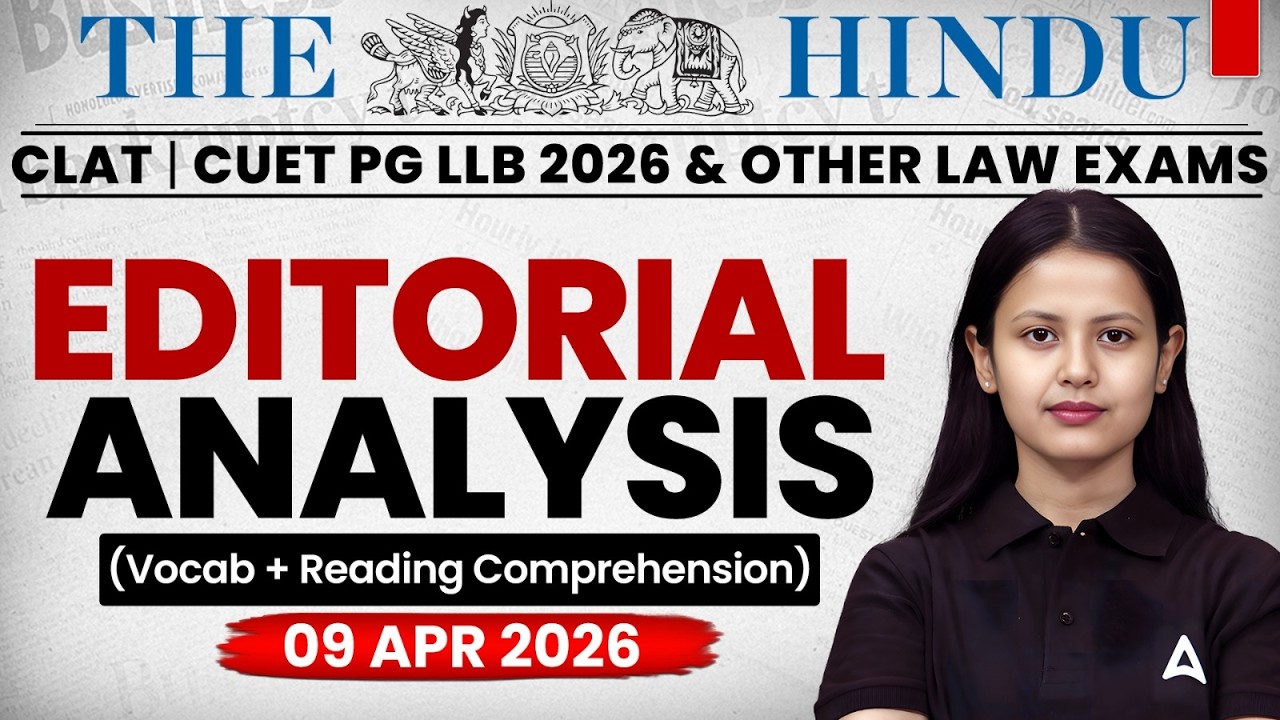 The Hindu Newspaper CLAT 2027 | 9 April 2026 | Editorial Analysis Vocab & Reading