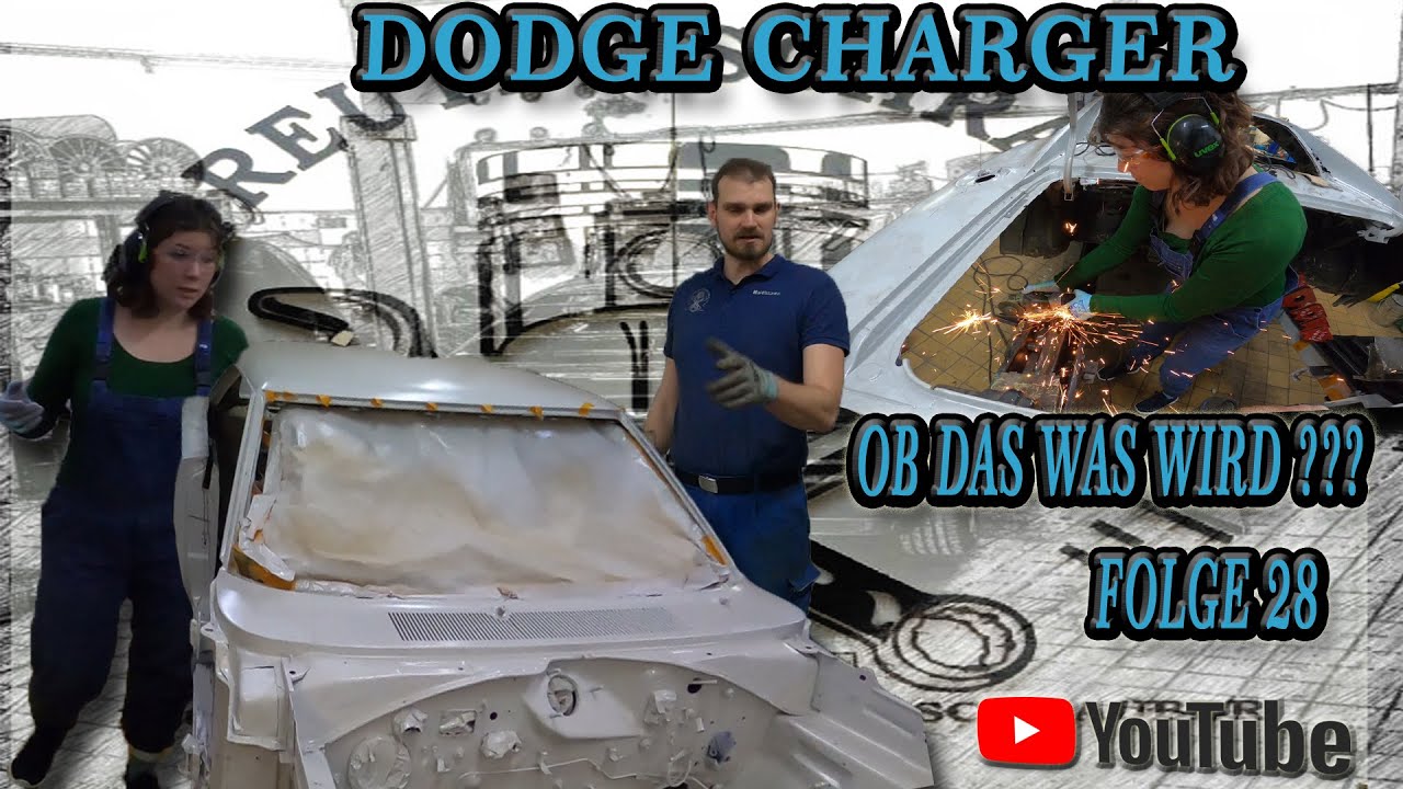 Dodge Charger 1968 Restauration Folge 28 Schweißen, Frau, am Start,