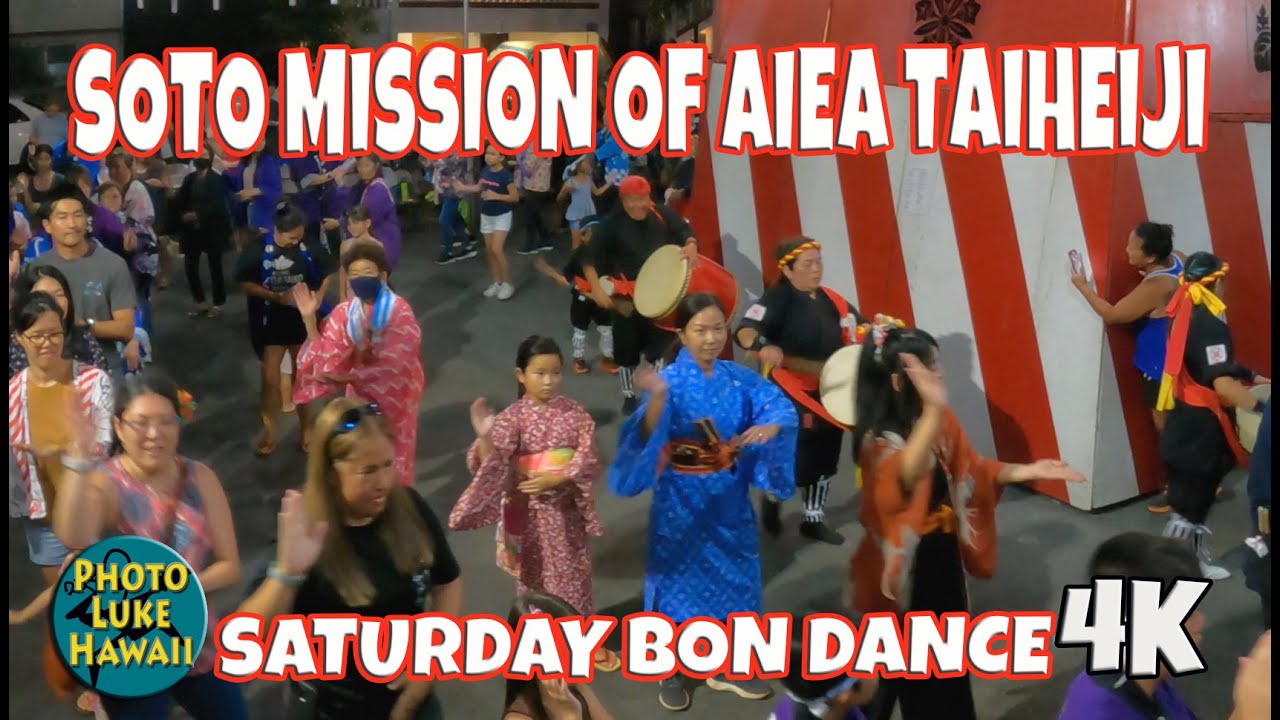 Soto Mission of Aiea Temple Taiheiji Saturday Bon Dance August 12, 2023