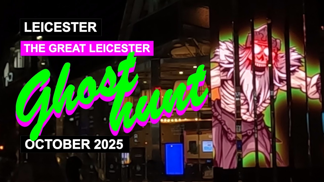 The Great Leicester Ghost Hunt