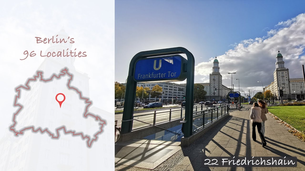 Friedrichshain – Berlin's 96 Localities Part XXII