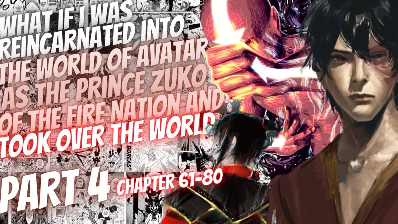 What If I Was Reborn Into The World Of Avatar As The Prince Zuko And Took Over The World | Part 4