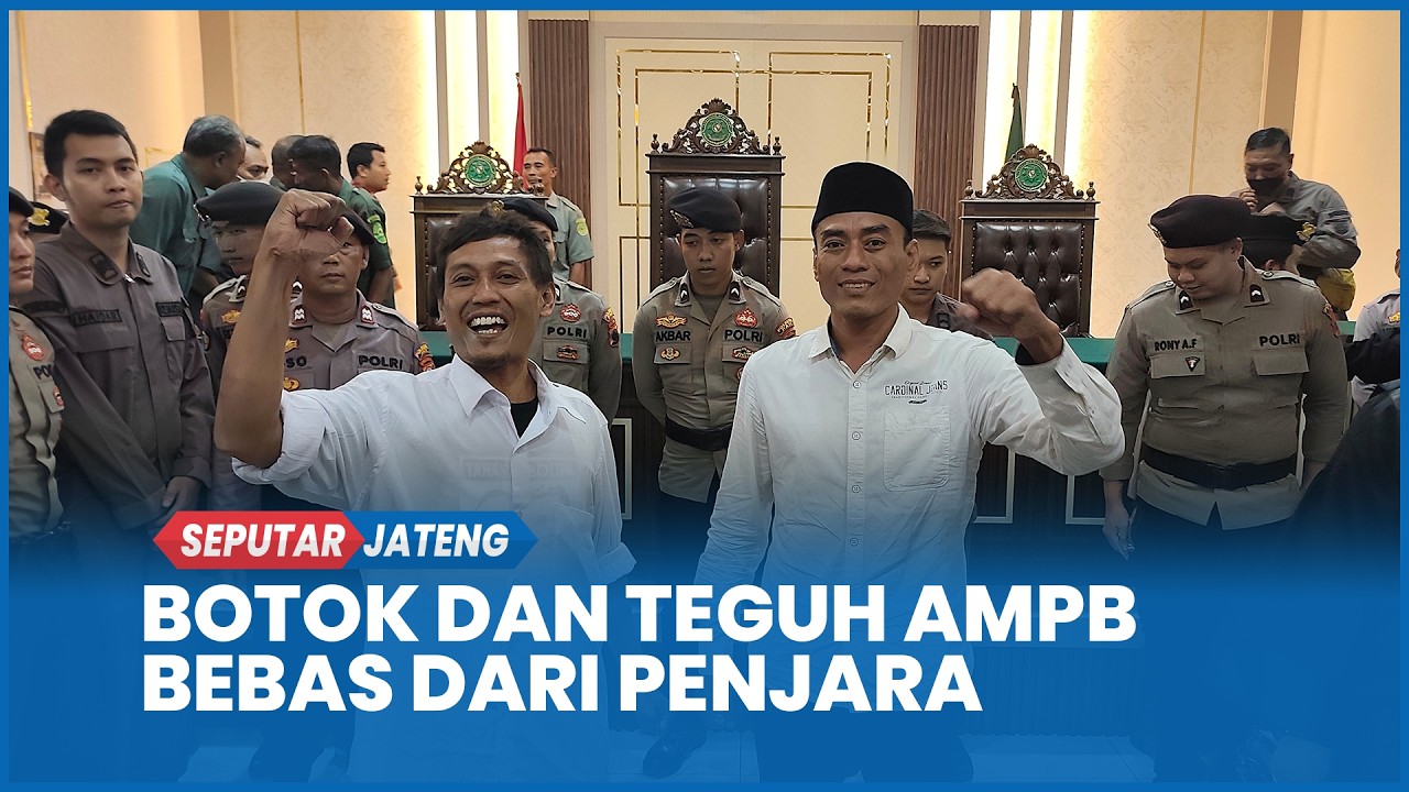 Tok! Botok dan Teguh AMPB Hari Ini Keluar Penjara