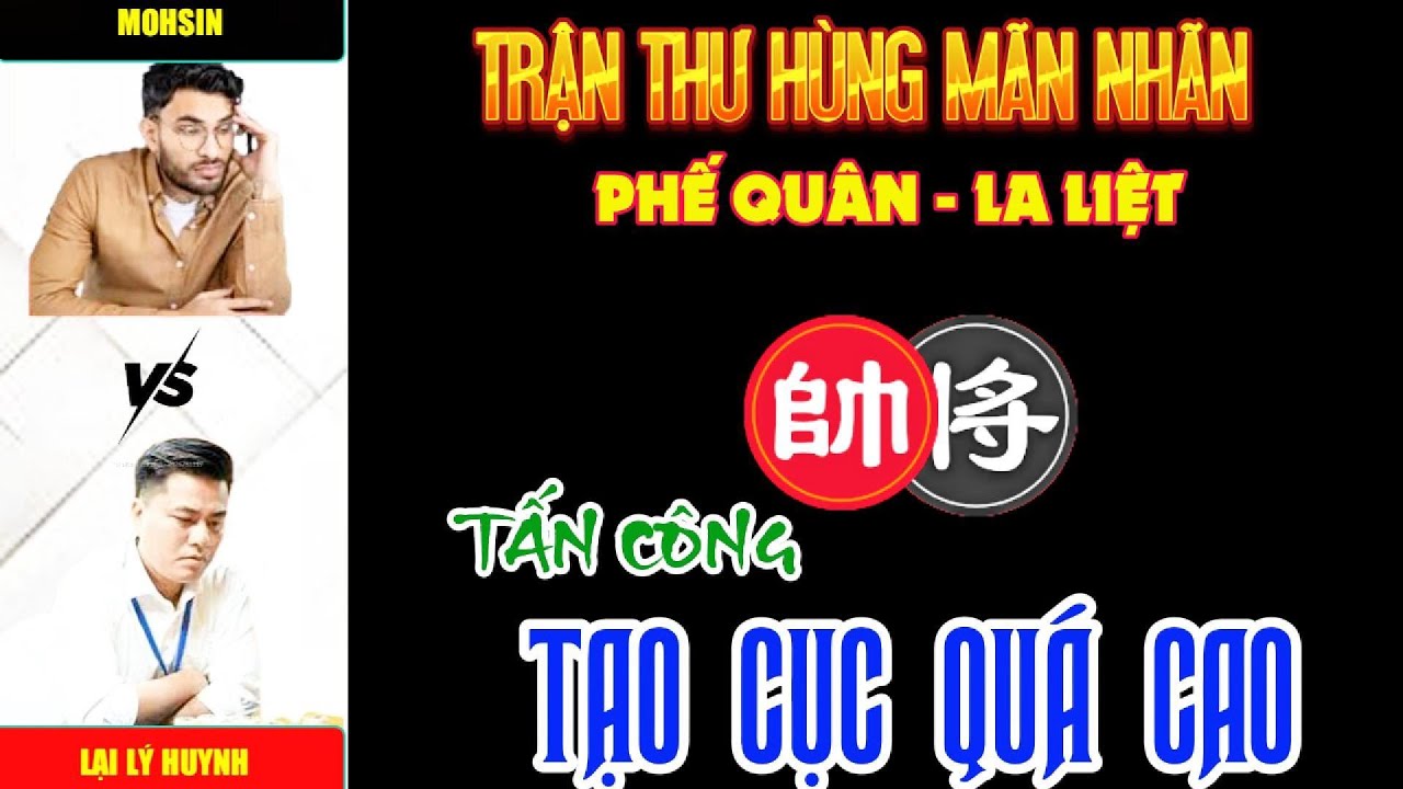 Cờ tướng đương đại: Trận thư hùng đỉnh cao của lại lý huynh làm nức lòng người hâm mộ