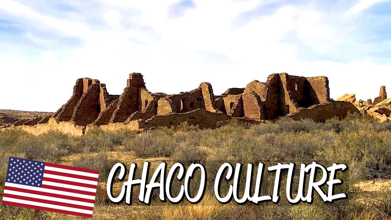 Chaco Culture - UNESCO World Heritage Site