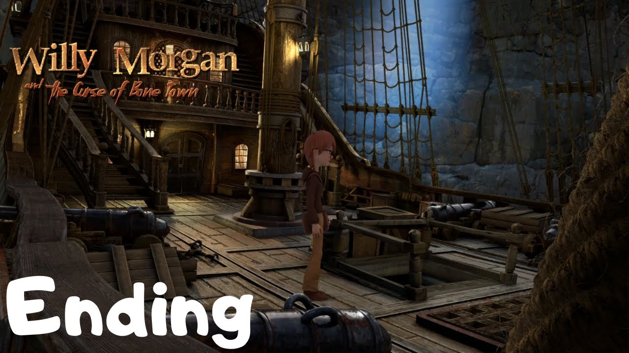 Willy Morgan and the Curse of Bone Town Walkthrough Final Part: The Ship (Ending)