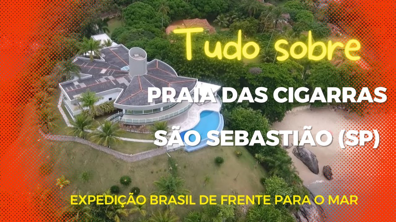 319 - Praia das Cigarras - São Sebastião (SP)   Expedição Brasil de Frente para o Mar