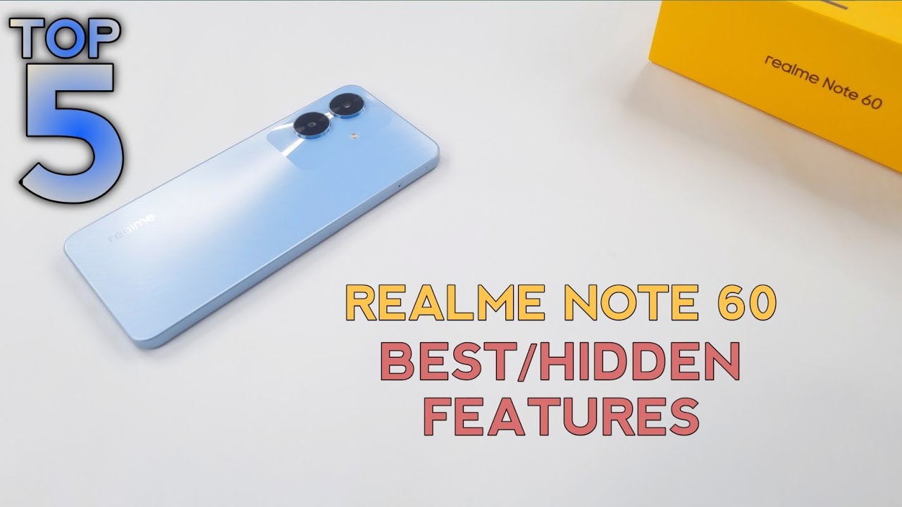 Realme Note 60 Top 5 Best/Hidden Features | Tips And Tricks