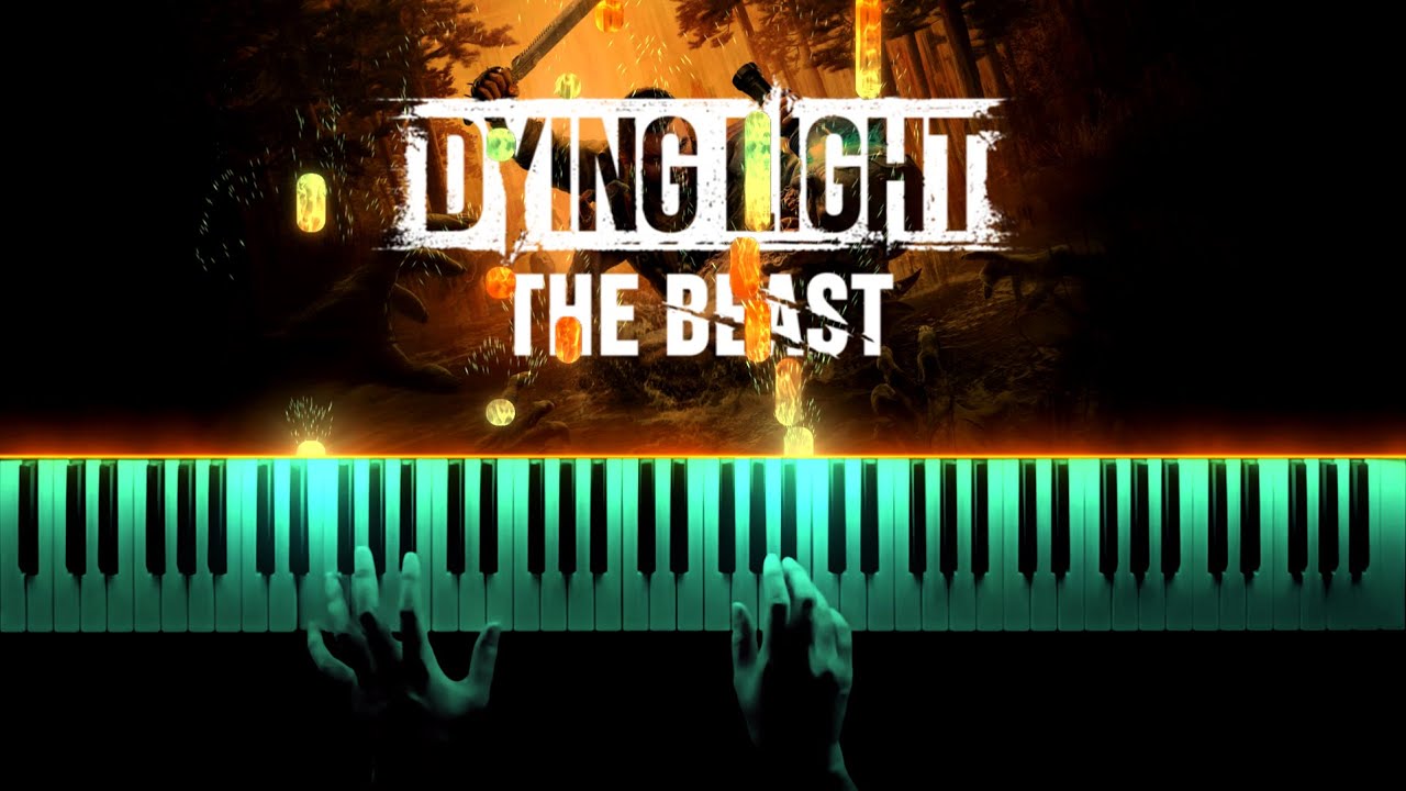 Dying Light: The Beast - Main Theme (Piano Cover) + Sheet Music