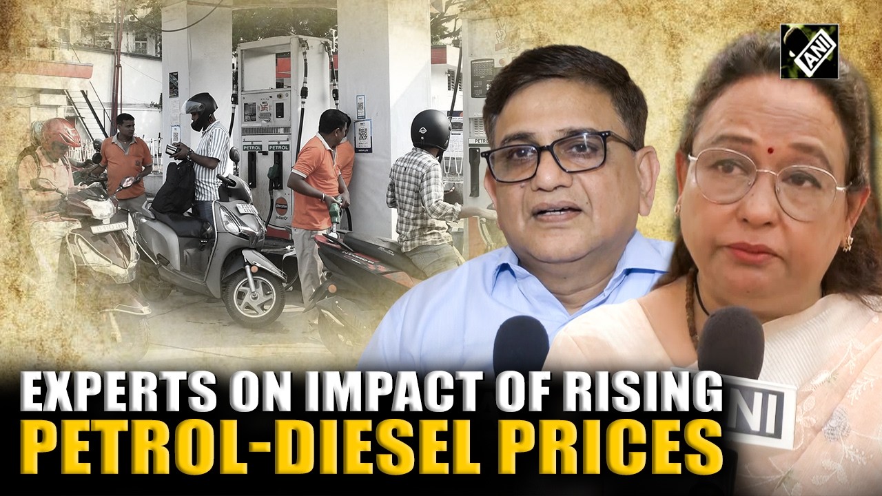 Experts open up on the impact of rising petrol, diesel prices amid the West Asia conflict