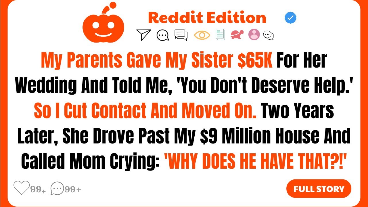 My Parents Gave My Sister $65K For Her Wedding And Told Me, ‘You Don’t...