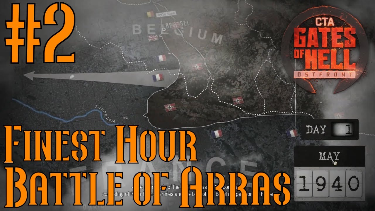 Battle of Arras #2 May 20th 1940 | France Call to Arms - Gates of Hell - Finest Hour