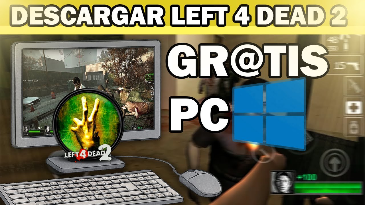 Como DESCARGAR LEFT 4 DEAD 2 Para Cualquier PC con WINDOWS OFICIAL