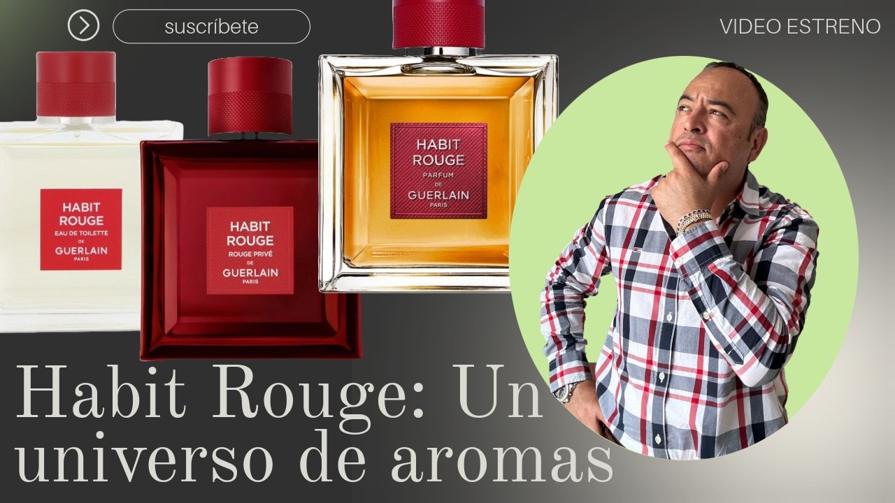 Habit Rouge: ¿Cuál elegir? Parfum vs. Eau de Toilette vs. Rouge Privé