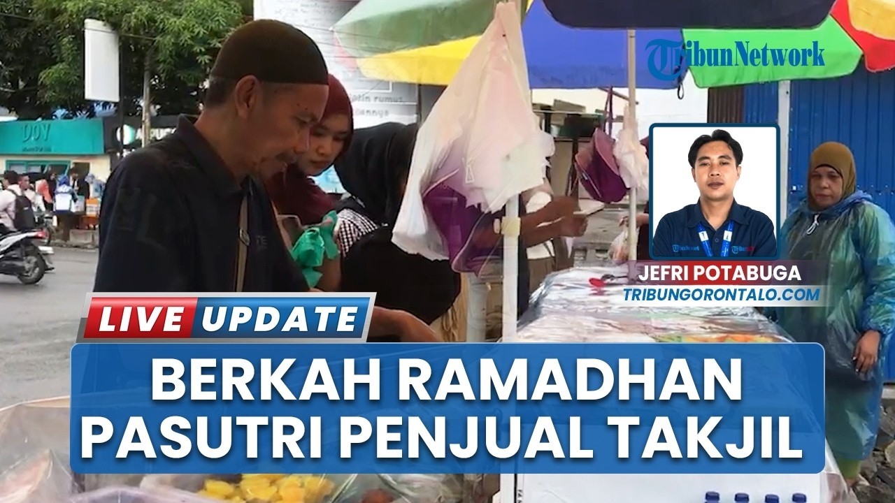 GORONTALO UPDATE~Kisah Sepasang Pasutri Penjual Takjil Berjuang di Tengah Ramadan