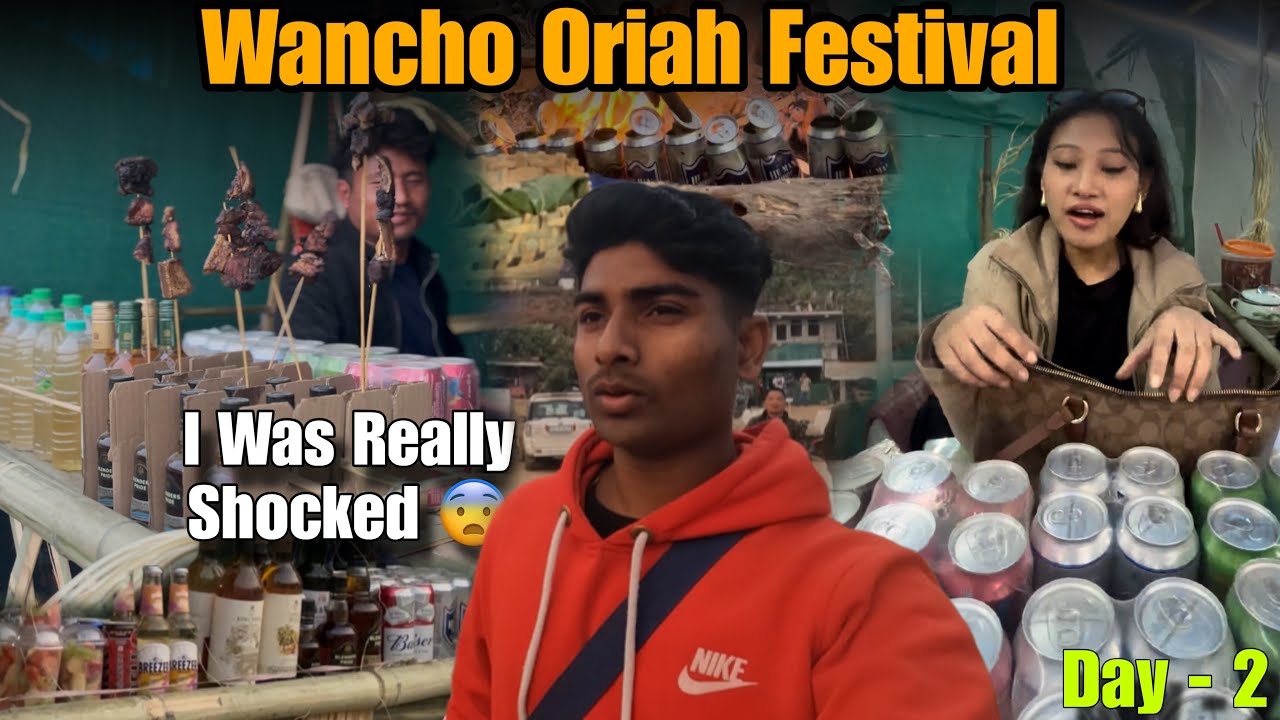 Day 2 In Longding | Wancho Oriah Festival | Arunachal Pradesh 