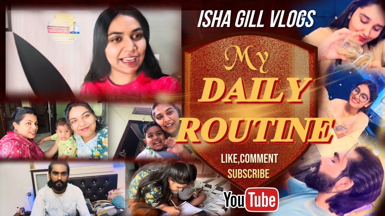 MY Daily Routine || ISHA GILL VLOGS