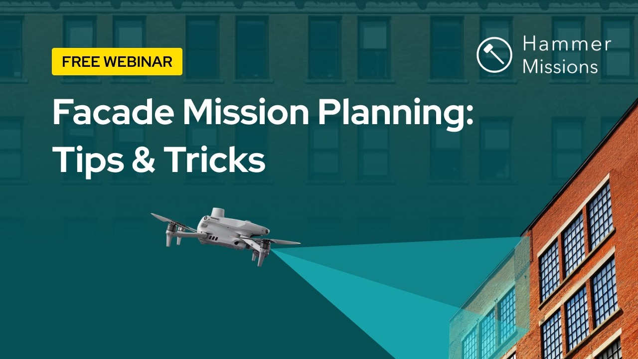 [Webinar] Facade Mission Planning: Tips & Tricks