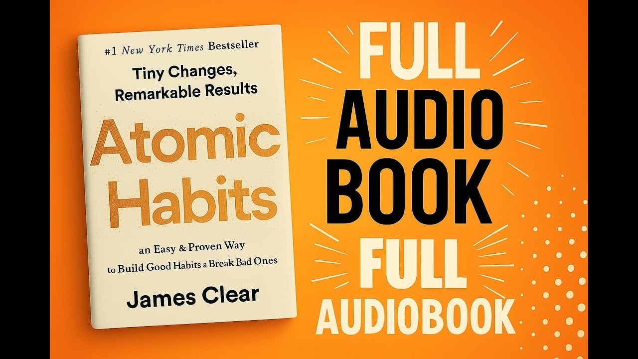 Atomic Habits Audiobook | Transform Your Life with Small Changes