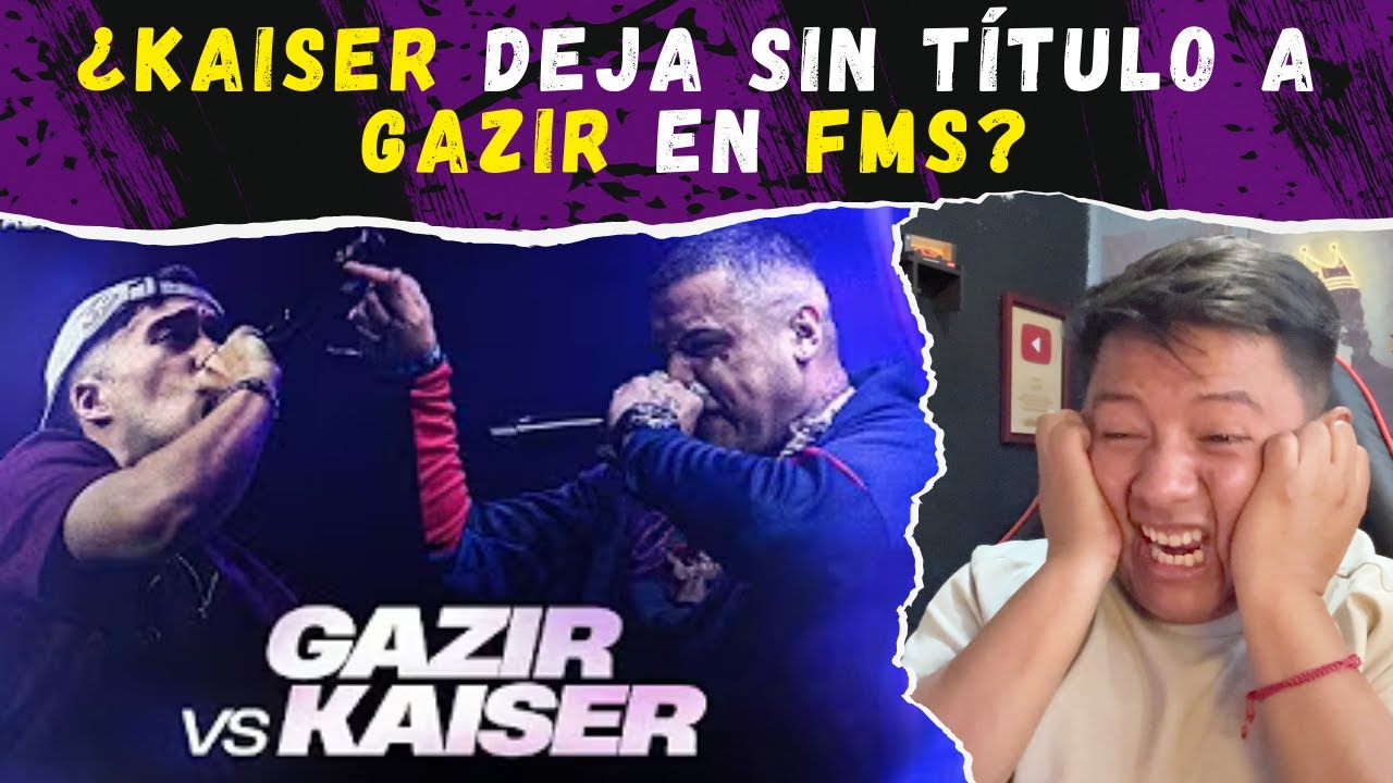 KAISER DEJA SIN TÍTULO a GAZIR y sacude la FMS 😱🏆