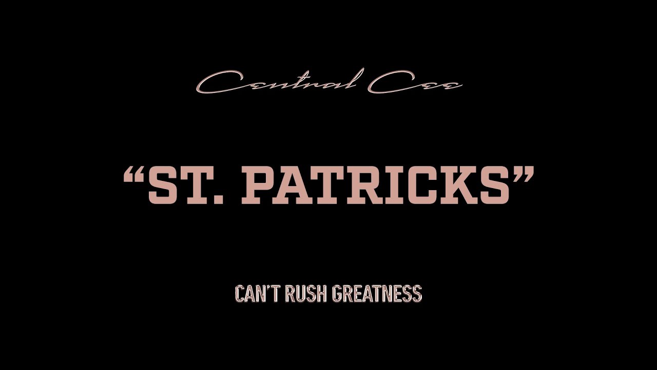 CENTRAL CEE - ST. PATRICK'S (LYRICS)