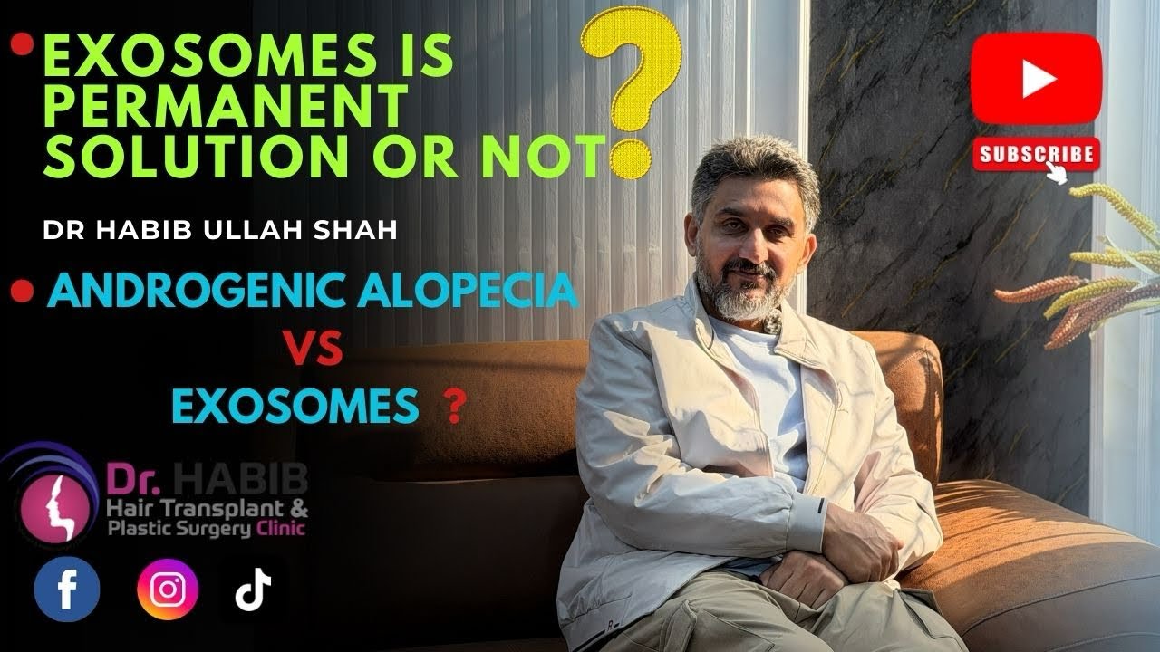 Does Exosomes is the permanent  solution for hair🤔. Dr. Habib’s explain👨🏻‍⚕️
