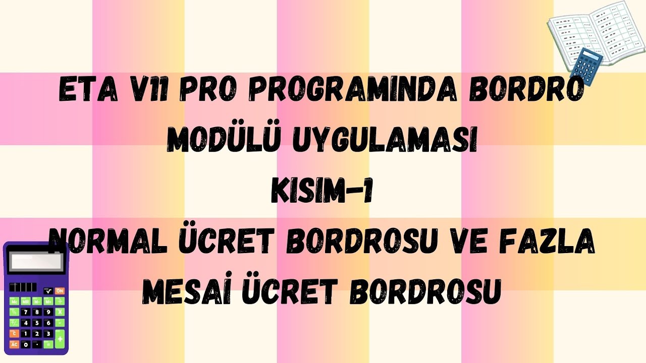 ETA V11 PRO PROGRAMINDA BORDRO MODÜLÜ UYGULAMASI KISIM -1-