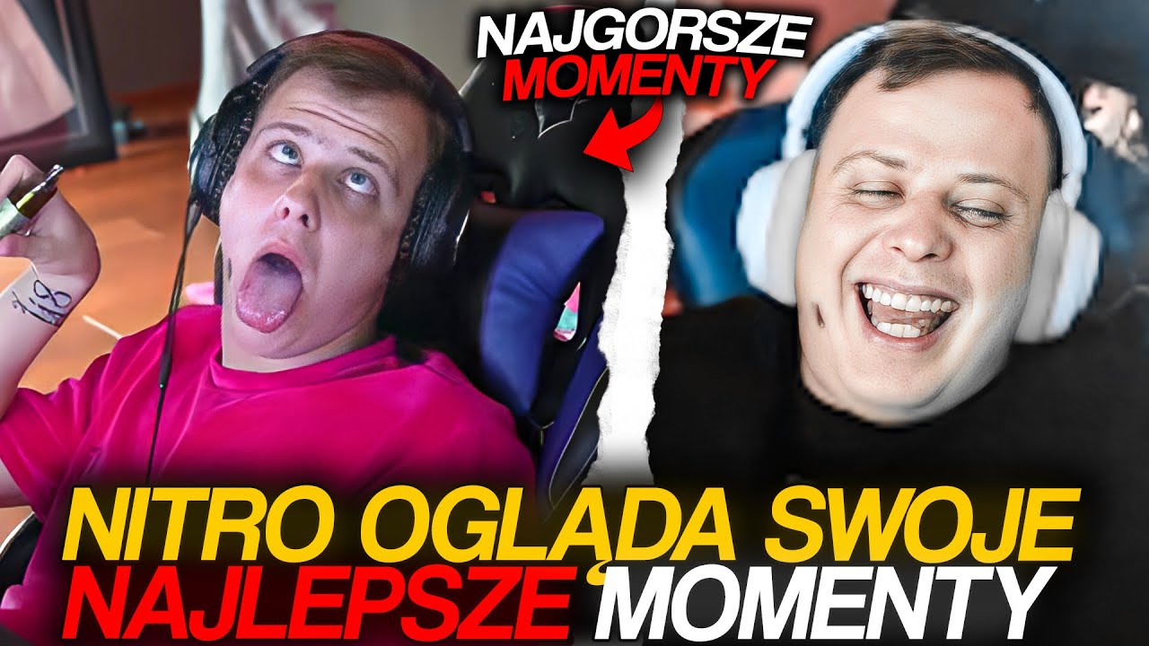 NITRO OGLĄDA SWOJE NAJLEPSZE (NAJGORSZE) MOMENTY