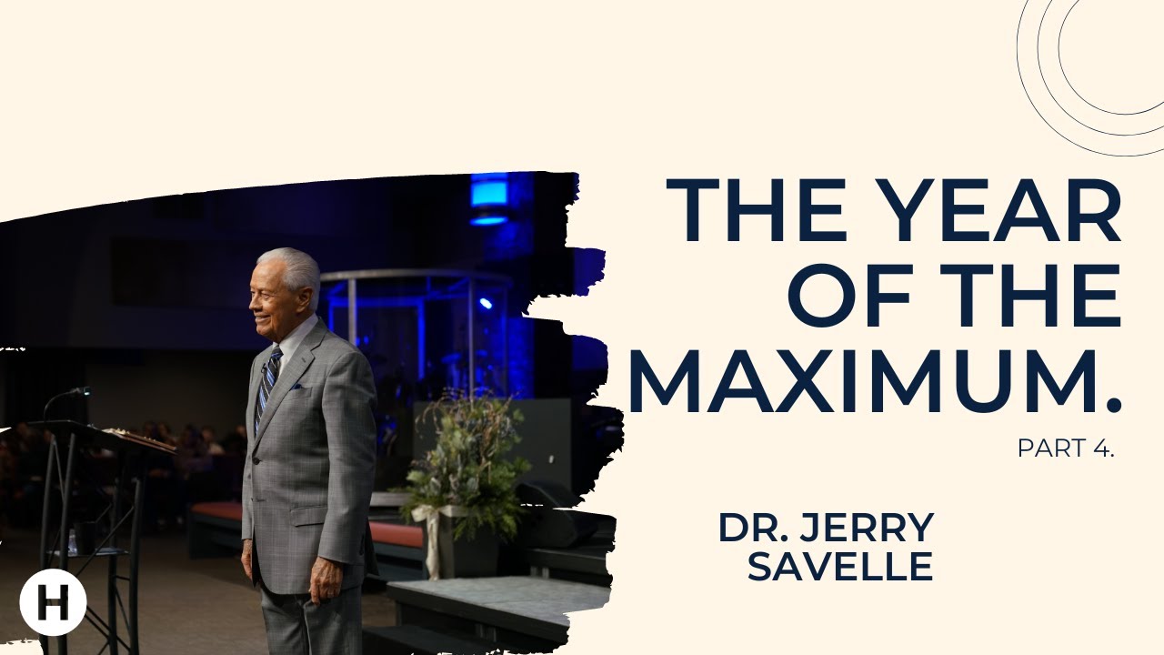 2023 The Year of The Maximum Part 4 || Dr. Savelle || Heritage of Faith CC