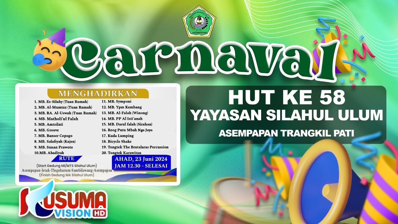 CARNAVAL HUT YAYASAN SILAHUL ULUM KE - 58 TAHUN 2024