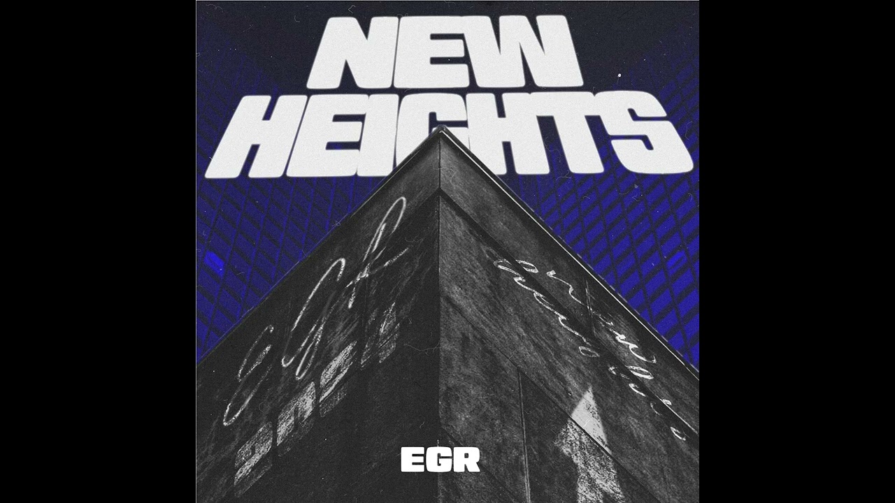 EGR- New Heights (Prod. By Darz)
